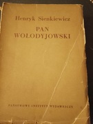 "Pan Wołodyjowski". Aut. Henryk Sienkiewicz. PIW  1953