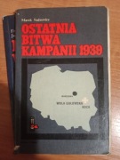 Ostatnia bitwa kampanii 1939 - Marek Sadzewicz 