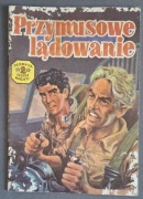 TAJEMNICA ZŁOTEJ MACZETY - PRZYMUSOWE LĄDOWANIE - WYD.2
