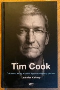 Tim Cook - Człowiek który wzniósł Apple na wyższy poziom - L. Kahney