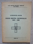 1481 Order Krzyża Grunwaldu 1943-1983 Aleksander Mazur Warszawa 1986