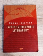 Roman INGARDEN - Szkice z filozofii literatury | ZNAK Seria Akademia