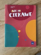 Ale to ciekawe. Sprawdziany klasa 1