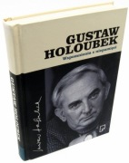 Wspomnienia z niepamięci Gustaw Holoubek – autobiografia