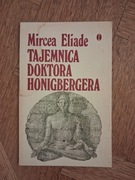 Tajemnica doktora Honigbergera. Mircea Eliade. 