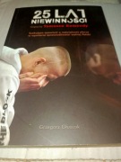 25 lat niewinności.Historia Tomasza Komendy Grzegorz Głuszak 