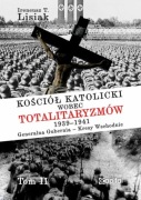 Kościół katolicki wobec totalitaryzmów 1939-41 - Ireneusz T. Lisiak