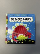 Dotknij i sprawdź. Dinozaury książeczka sensoryczna dotykowa 1+ książka