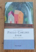Paulo Coelho ŻYCIE Myśli zebrane NOWA!
