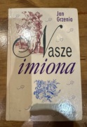 Jan Grzenia Nasze Imiona