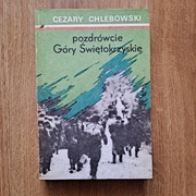 Pozdrówcie Góry Świętokrzyskie, Cezary Chlebowski, 1988r.