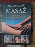 Masaż - techniki wschodu i zachodu