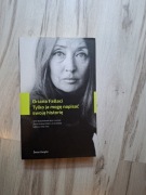 Książka "Tylko ja mogę napisać swoją historię" Oriana Fallaci