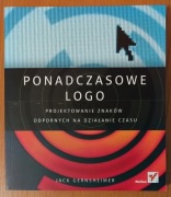 Jack Gernsheimer "Ponadczasowe logo. Projektowanie znaków odpornych na ..."