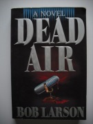 Dead air Bob Larson