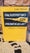 Fałszerstwo czy prowokacja 