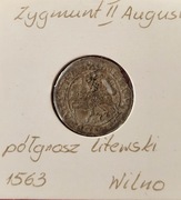 Półgrosz litewski 1563 Zygmunt II August