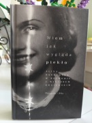 Wiem jak wygląda piekło. Alina Dąbrowska. 
