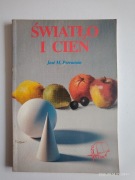 ŚWIATŁO I CIEŃ. JOSE M. PARRAMON
