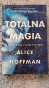 Książka Totalna magia Alice Hoffman powieść 
