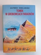 Tomek w grobowcach faraonów Alfred Szklarski