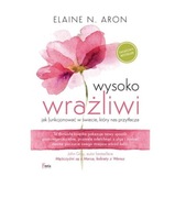 Wysoko wrażliwi Elaine N. Aron