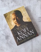 Kofi Annan A Man of Peace in a World of War Stanley Meisler 