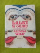 Lalki w ogniu Paulina Wilk