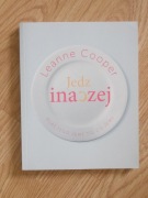 książka Jedz inaczej - dlaczego jemy to, co jemy?