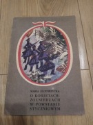 O kobietach żołnierzach w Powstaniu Styczniowym 