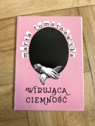 Unikat Wirująca ciemność Marta Tomaszewska poezja biały kruk