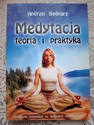Medytacja teoria i praktyka, Andrzej Bednarz