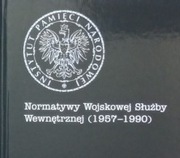 NORMATYWY WOJSKOWEJ SŁUŻBY WEWNĘTRZNEJ (1957-1990)