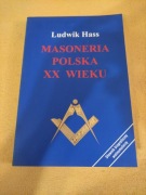 Książka Masoneria Polska XX Wieku Ludwik Hass