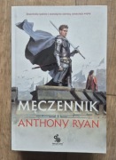 Męczennik. Trylogia Przymierza Stali. Tom 2  - Anthony Ryan