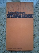 Andrzej Mencwel - Sprawa sensu. Szkice