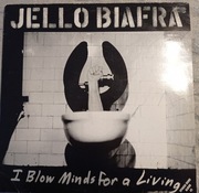 Jello Biafra – I Blow Minds For A Living 2xLP EX+ UK 1991