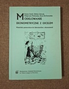 MODELOWANIE EKONOMETRYCZNE Z EXCELEM Materiały pomocnicze