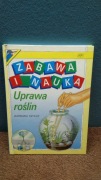 Barbara Taylor - Zabawa i nauka Uprawa roślin