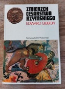 Edward Gibbon - Zmierzch Cesarstwa Rzymskiego, tom 1