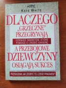 Dlaczego grzeczne przegrywają a przebojowe...