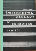 Świadectwa zagłady - Lawrence Langer