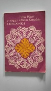 Z nitki i kordonka, Teresa Pięcek, Elżbieta Kowalska