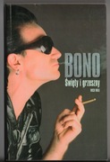 Mick Wall  Bono. Święty i grzeszny - biografia wokalisty U2