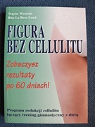 Figura bez cellulitu. W. Westcott R. Loud STAN JAK NOWA 