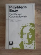 Przybłęda Boży Beethoven Czyn i człowiek Witold Hulewicz