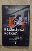 Klikniesz, Kotku? - Piotr Zieliński