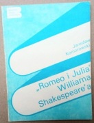 "Romeo i Julia" Williama Shakespeare'a Jarosław Komorowski MATURA