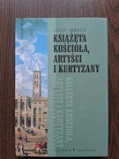 Josef Imbach - Książęta Kościoła, artyści i kurtyzany. Opowieści rzymskie