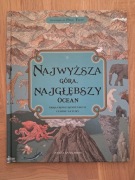Najwyższa góra, najgłębszy ocean : obrazkowe kompendium cudów natury